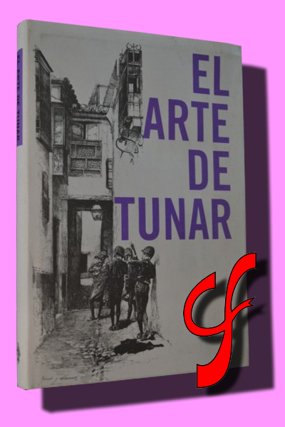 EL ARTE DE TUNAR